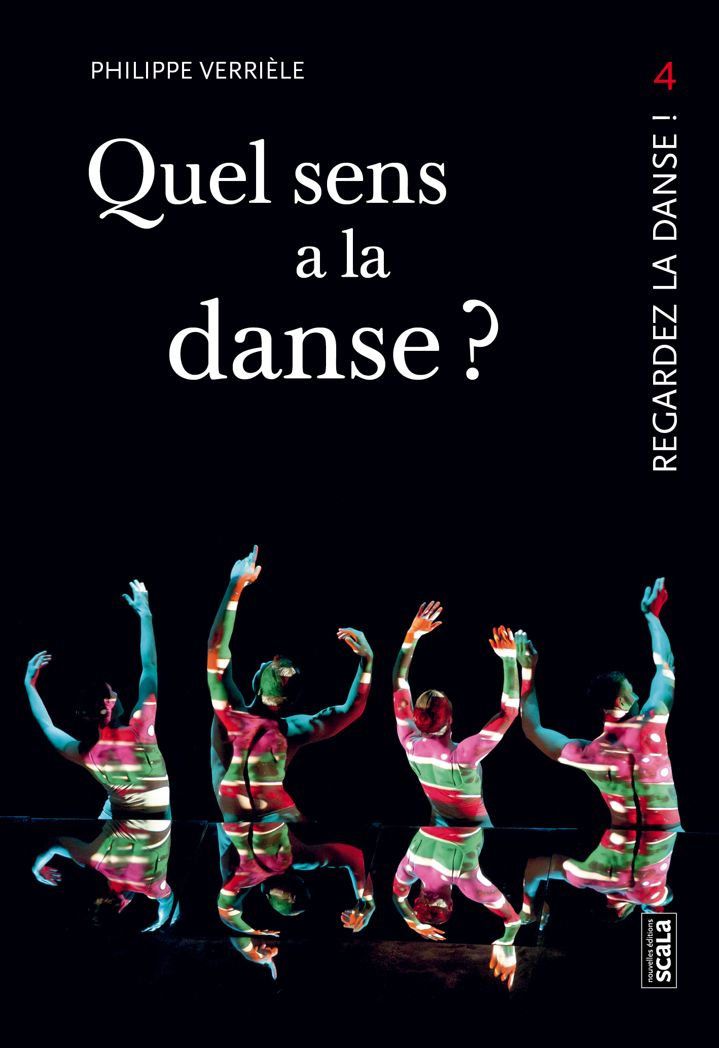 Quel sens a la danse ? Nouvelles éditions Scala